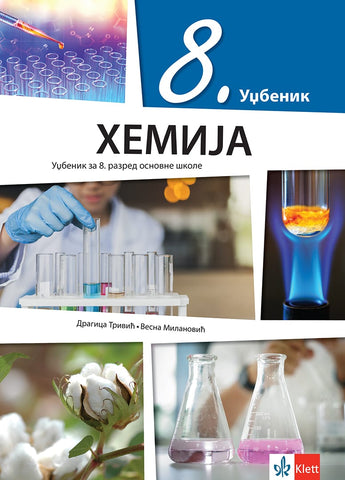 Hemija 8 udžbenik za osmi razred, Vesna Milanović,Dragica Trivić, Klett