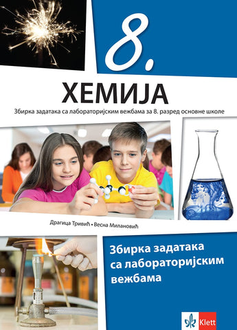 Hemija 8 zbirka zadataka za osmi razred, Vesna Milanović,Dragica Trivić, Klett