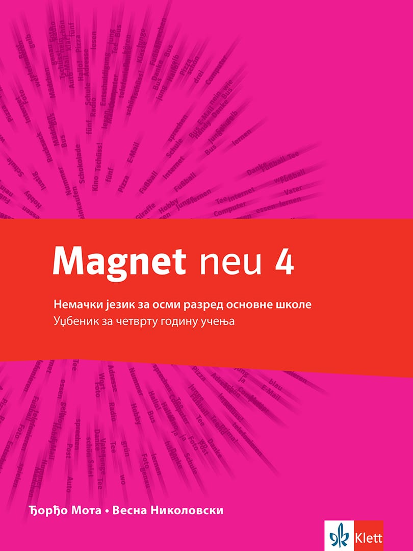 Nemački jezik 8 Magnet neu 4 udžbenik za osmi razred (QR), Vesna Nikolovski,Đorđo Mota, Klett